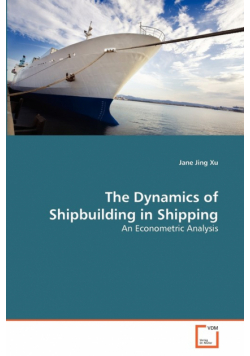 The Dynamics of Shipbuilding in Shipping
