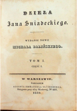 Dzieła Jana Śniadeckiego tom I część I 1839 r.