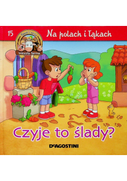 Na Polach i Łąkach tom 15 Czyje To Ślady