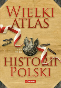 Wielki atlas historii Polski