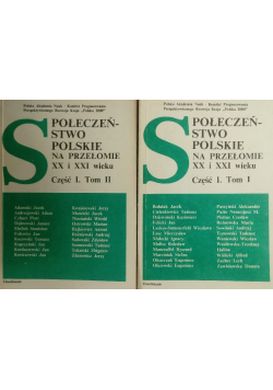 Społeczeństwo Polskie na przełomie  XX i XXI wieku Część I Tom 1 i 2