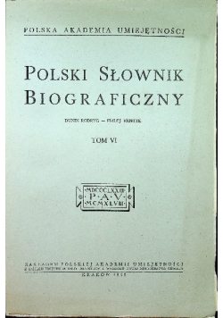 Polski Słownik Biograficzny Tom VI  reprint z 1938 r