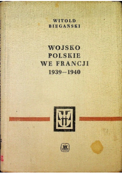 Wojsko polskie we Francji 1939-1940
