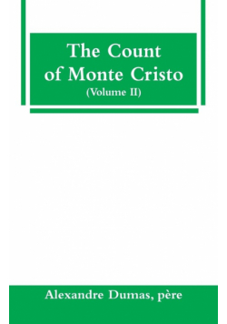 The Count of Monte Cristo (Volume II)