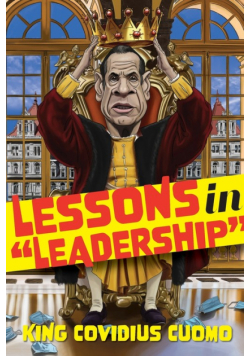 Leadership Lessons from King Cuomo