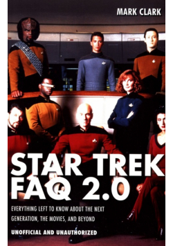 Star Trek FAQ 2.0 (Unofficial and Unauthorized)