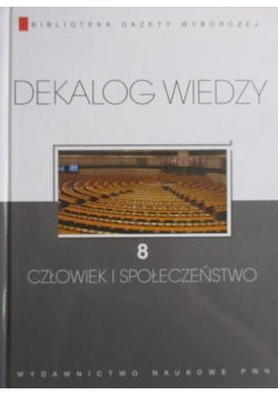 Dekalog wiedzy Człowiek i społeczeństwo