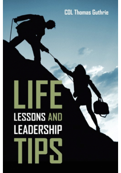 Life Lessons and Leadership Tips