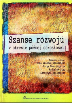 Szanse rozwoju w okresie późnej dorosłości