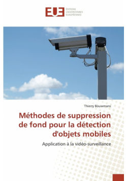 Méthodes de suppression de fond pour la détection d'objets mobiles