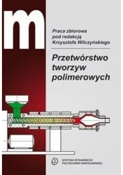 Przetwórstwo tworzyw polimerowych