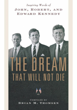 The Dream That Will Not Die