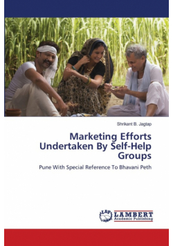 Marketing Efforts Undertaken By Self-Help Groups