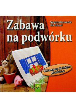 Zabawa na podwórku