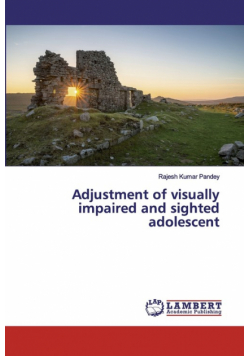 Adjustment of visually impaired and sighted adolescent