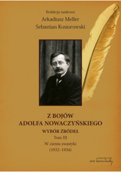 Z bojów Adolfa Nowaczyńskiego Wybór źródeł