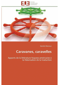 Caravanes, caravelles