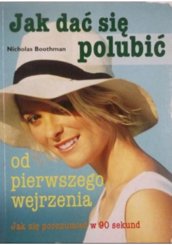 Jak dać się polubić od pierwszego wejrzenia