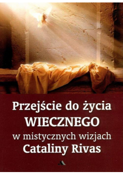 Przejście do życia wiecznego w mistycznych...