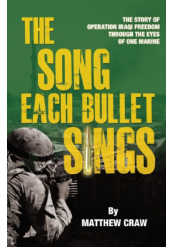 The Song Each Bullet Sings