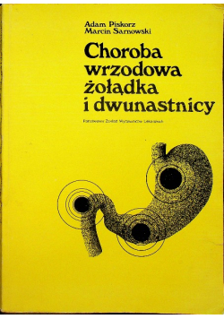 Choroba wrzodowa żołądka i dwunastnicy