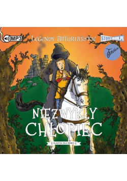 Legendy arturiańskie T.1 Niezwykły chłopiec CD