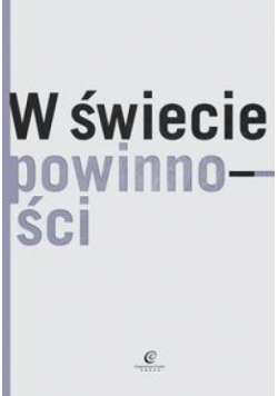 W świecie powinności