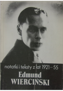 Notatki i teksty z lat 1921 -55