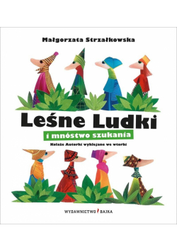 Leśne Ludki i mnóstwo szukania