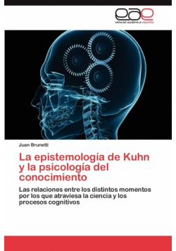 La Epistemologia de Kuhn y La Psicologia del Conocimiento