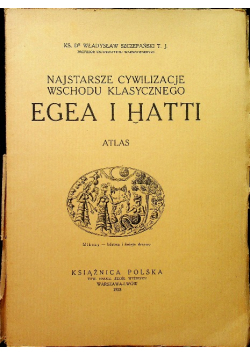 Najstarsze cywilizacje wschodu klasycznego Egipt i Haiti 1923 r.