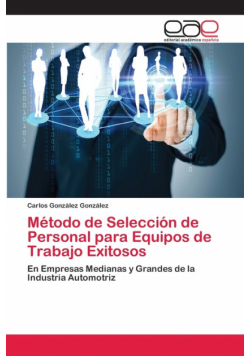 Método de Selección de Personal para Equipos de Trabajo Exitosos