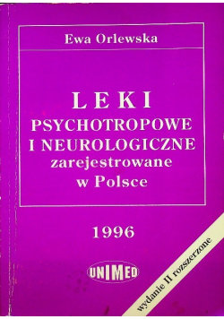 Leki psychotropowe i neurologiczne zrejestrowane w Polsce