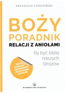 Boży poradnik relacji z aniołami