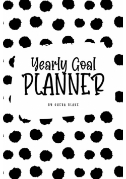 Yearly Goal Planner (6x9 Softcover Log Book / Tracker / Planner)