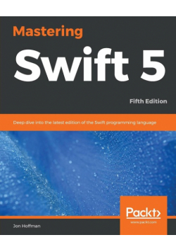 Mastering Swift 5 - Fifth Edition