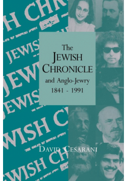 The Jewish Chronicle and Anglo-Jewry, 1841 1991