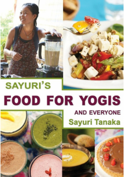 Sayuri's Food for Yogis and Everyone