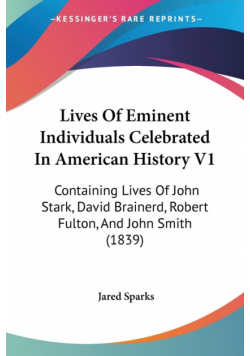 Lives Of Eminent Individuals Celebrated In American History V1