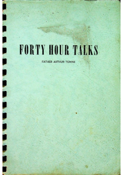 Forty hour talks