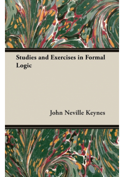 Studies and Exercises in Formal Logic