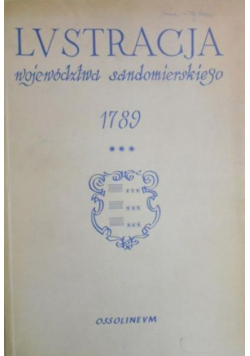 Lustracja województwa Sandomierskiego 1789 Część III