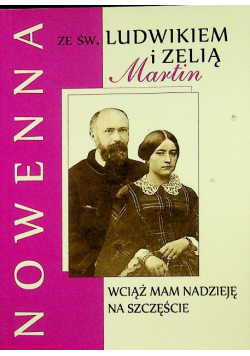 Nowenna ze św Ludwikiem i Zelią Martin