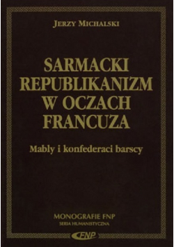 Sarmacki republikanizm w oczach Francuza