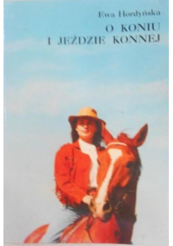 O koniu i jeździe konnej