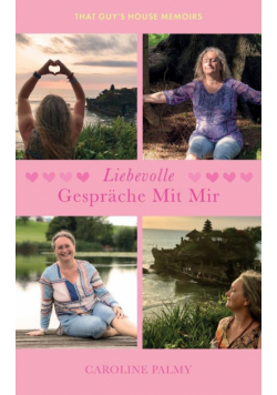 Liebevolle Gespräche Mit Mir