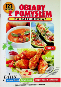 Obiady z pomysłem na cały miesiąc