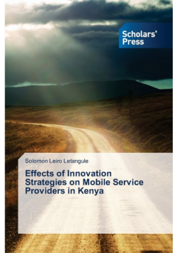Effects of Innovation Strategies on Mobile Service Providers in Kenya