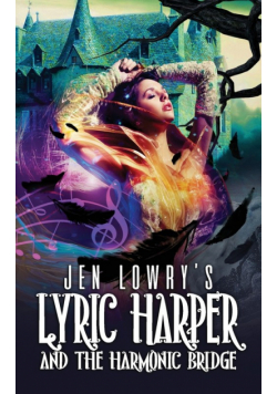 Lyric Harper & the Harmonic Bridge