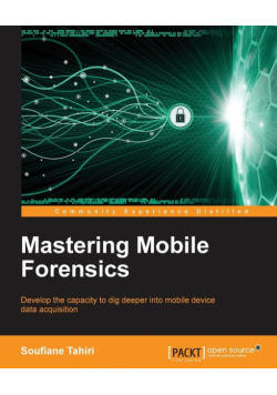Mastering Mobile Forensics